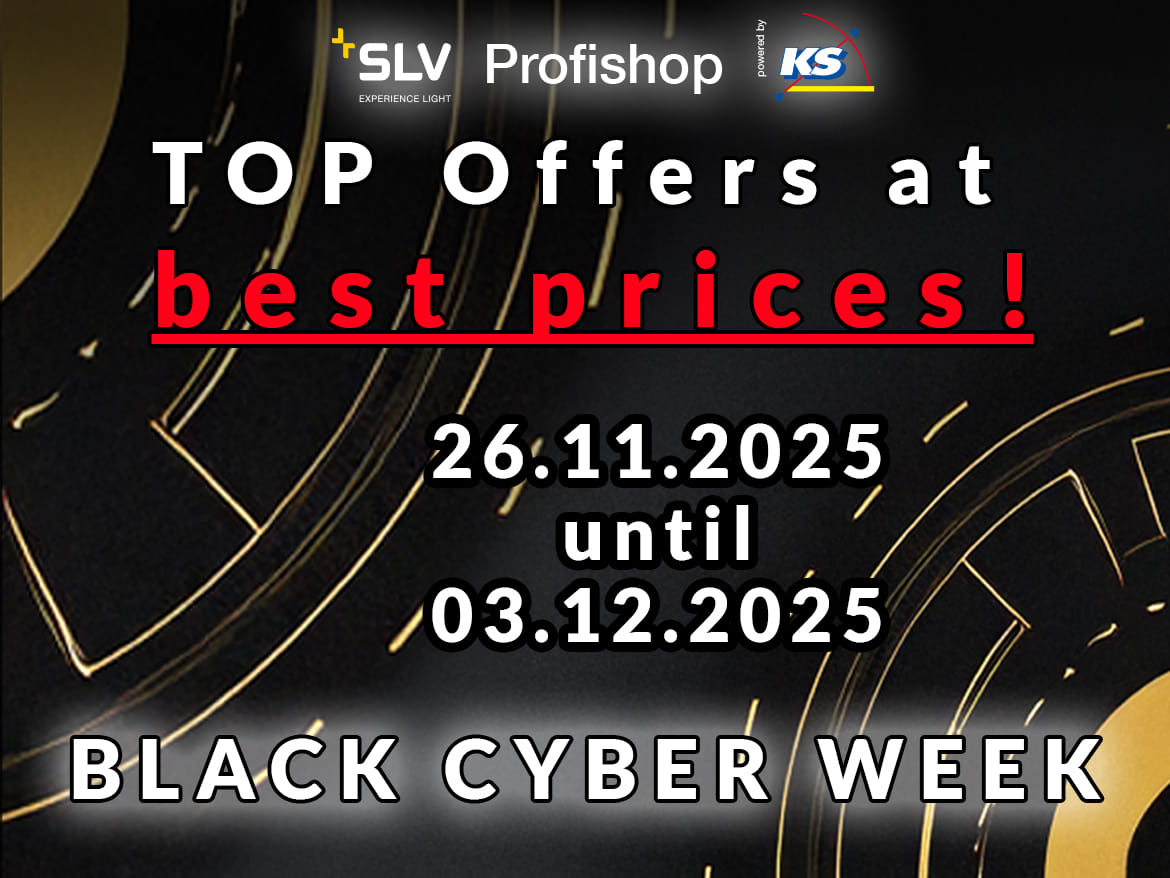 BLACK CYBER WEEKEND Profishop f&uuml;r SLV Leuchten
