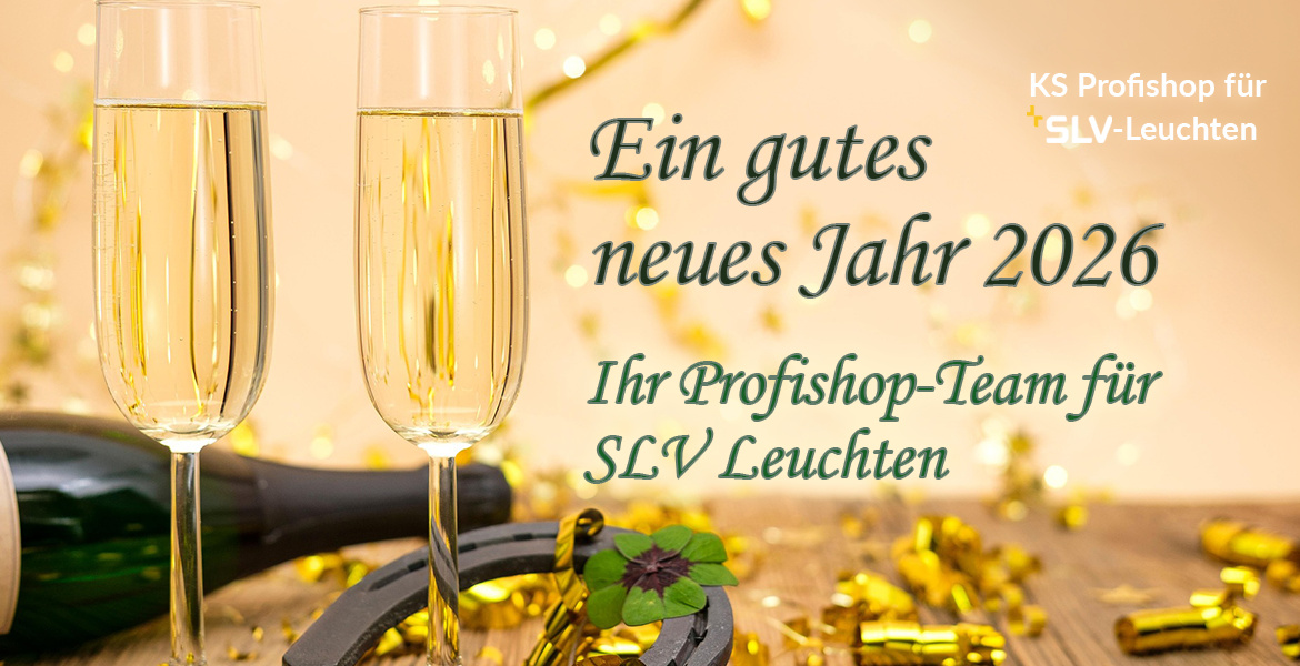 Das Team vom Profishop f&uuml;r SLV Leuchten w&uuml;nscht ein frohes und helles Jahr 2026.